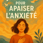 7 Jours pour Apaiser l’Anxiété